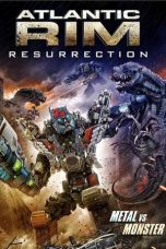 Nonton Film Atlantic Rim: Resurrection (2018) Sub Indo