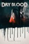 Nonton Film Dry Blood (2017) Sub Indo