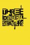 Nonton Film Three Identical Strangers (2018) Sub Indo