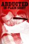 Nonton Film Abducted in Plain Sight (2017) Sub Indo