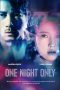 Nonton Film One Night Only (2016) Sub Indo