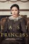 Nonton Film The Last Princess (2016) Sub Indo