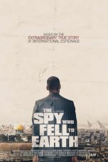 Nonton Film The Spy Who Fell to Earth (2019) Sub Indo