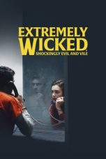 Nonton Film Extremely Wicked, Shockingly Evil and Vile (2019) Sub Indo