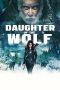 Nonton Film Daughter of the wolf (2019) Sub Indo