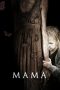 Nonton Film Mama (2013) Sub Indo