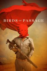 Nonton Film Birds of Passage (2018) Sub Indo