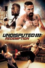 Nonton Film Undisputed III: Redemption (2010) Sub Indo