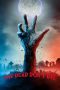 Nonton Film The Dead Don’t Die (2019) Sub Indo