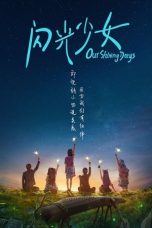 Nonton Film Our Shining Days (2017) Sub Indo