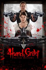 Nonton Film Hansel & Gretel: Witch Hunters (2013) Sub Indo