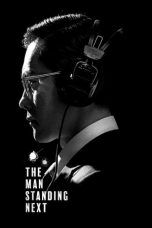 Nonton Film The Man Standing Next (2020) Sub Indo