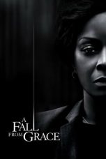 Nonton Film A Fall From Grace (2020) Sub Indo