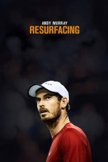 Nonton Film Andy Murray: Resurfacing (2019) Sub Indo