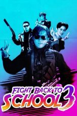 Nonton Film Fight Back to School 3 (1993) Sub Indo