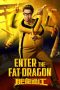 Nonton Film Enter the Fat Dragon (2020) Sub Indo