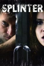 Nonton Film Splinter (2008) Sub Indo