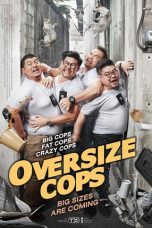 Nonton Film Oversize Cops (2017) Sub Indo