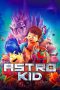 Nonton Film Astro Kid (2019) Sub Indo