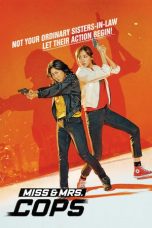 Nonton Film Miss & Mrs. Cops (2019) Sub Indo