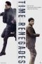 Nonton Film Time Renegades (2016) Sub Indo