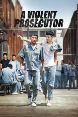 Nonton Film A Violent Prosecutor (2016) Sub Indo