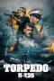 Nonton Film Torpedo U-235 (2019) Sub Indo