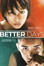 Nonton Film Better Days (2019) Sub Indo