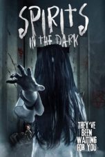 Nonton Film Spirits in the Dark (2020) Sub Indo