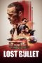 Nonton Film Lost Bullet (2020) Sub Indo