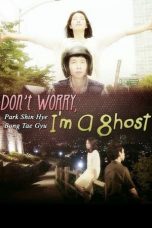 Nonton Film Don’t Worry, I’m a Ghost (2012) Sub Indo