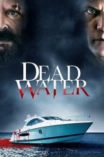 Nonton Film Dead Water (2020) Sub Indo