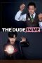 Nonton Film The Dude in Me (2019) Sub Indo