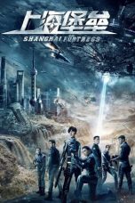 Nonton Film Shanghai Fortress Sub Indo