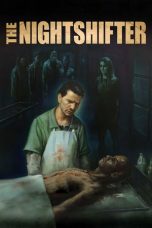 Nonton Film The Nightshifter (2019) Sub Indo