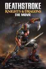 Nonton Film Deathstroke: Knights & Dragons The Movie (2020) Sub Indo