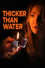 Nonton Film Thicker Than Water (2019) Sub Indo