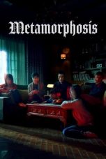 Nonton Film Metamorphosis (2019) Sub Indo