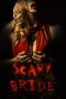 Nonton Film Scary Bride (2020) Sub Indo