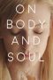 Nonton Film On Body and Soul (2017) Sub Indo