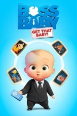 Nonton Film The Boss Baby: Get That Baby! (2020) Sub Indo