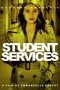 Nonton Film Student Services (2010) Sub Indo