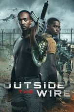 Nonton Film Outside the Wire (2021) Sub Indo