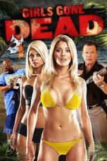 Nonton Film Girls Gone Dead (2012) Sub Indo