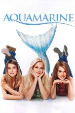 Nonton Film Aquamarine (2006) Sub Indo