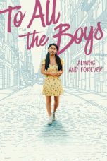 Nonton Film To All the Boys: Always and Forever (2021) Sub Indo