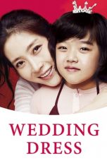 Nonton Film Wedding Dress (2010) Sub Indo