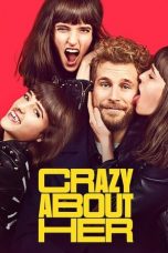 Nonton Film Crazy About Her (2021) Sub Indo