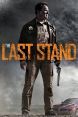 Nonton Film The Last Stand (2013) Sub Indo