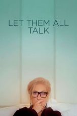 Nonton Film Let Them All Talk (2020) Sub Indo